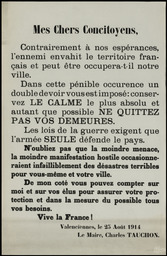 Valenciennes, le 25 août 1914. Mes chers concitoyens. Contrairement à nos espérances, l'ennemi envahit le territoire français et peut-être occupera-t-il notre ville…