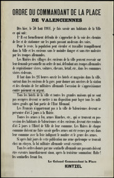 Ordre du Commandant de la Place de Valenciennes. Dès hier, le 30 août 1914 je fais savoir aux habitants de la Ville...