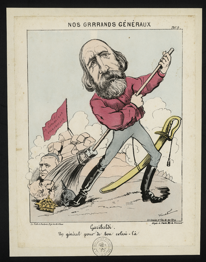 Nos grrrands généraux. Garibaldi. Un général pour de bon celui-là