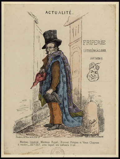 Actualité. Manteau impérial, manteau royal, bonnet phrigien [sic] et vieux chapeau à vendre - Eh ! eh ! avec lequel me saluera t-on...