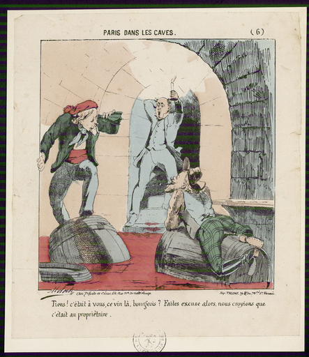 Tiens, c'était à vous ce vin-là, bourgeois ? Faites excuse alors, nous croyions que c'était au propriétaire