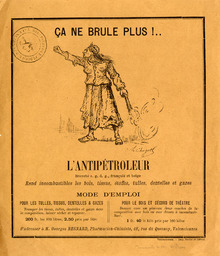 Ça ne brûle plus !.. L'Antipétroleur breveté s. g. d. g., français et belge, rend incombustibles les bois, tissus, étoffes, tulles, dentelles et gazes...